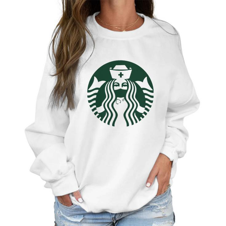 Starbuck Coffee Nurse Women Sweatshirt