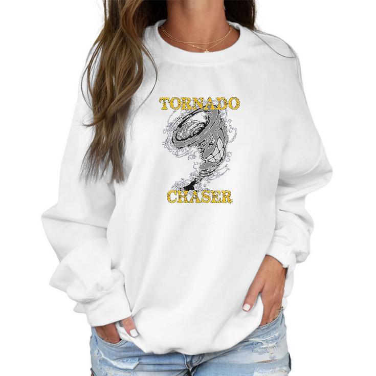 Tornado Chaser Storm Chaser Hunter Gift Men Kids Women Women Sweatshirt