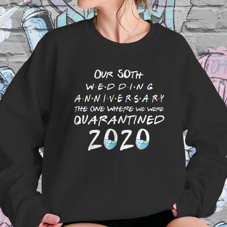 Our 50Th Wedding Anniversary The One Where Quarantined 2020 Women Sweatshirt Gifts for Her