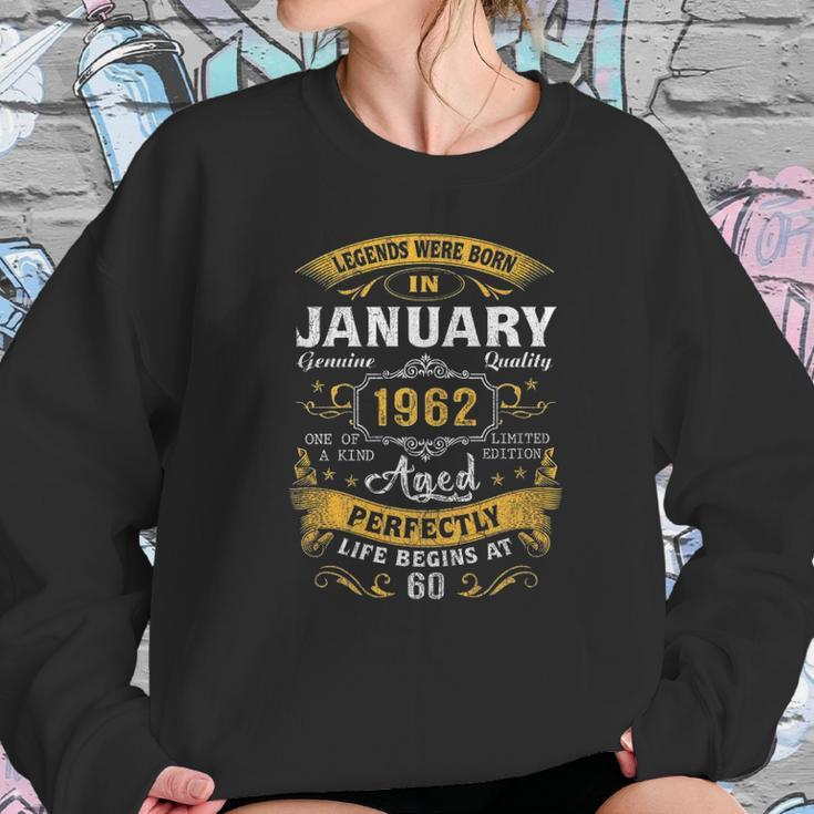 60Th Birthday Gift 60 Years Old Legend Since January 1962 Women Sweatshirt Gifts for Her