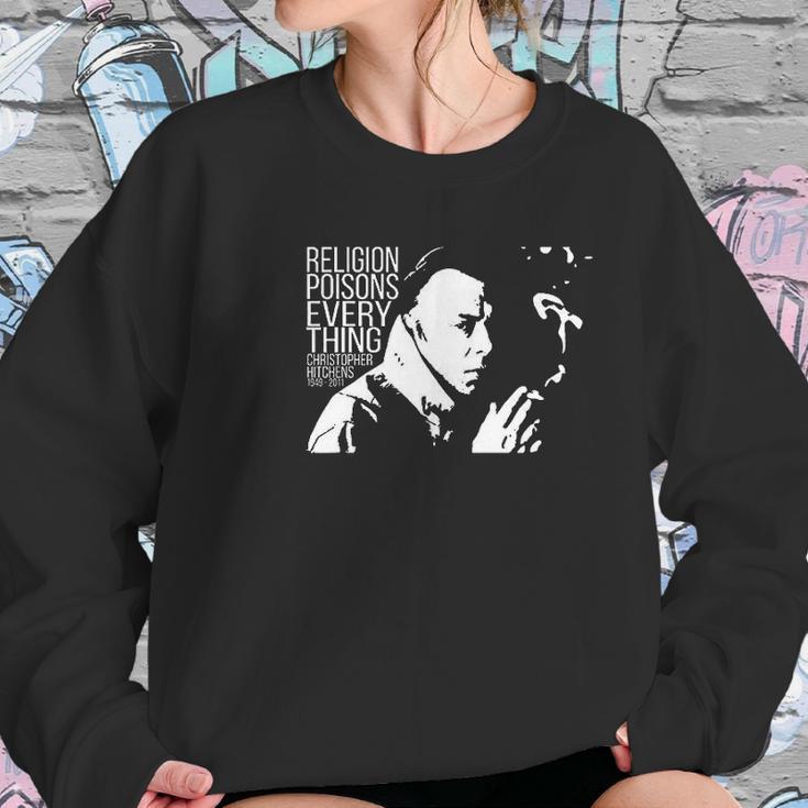 Aucar Christopher Hitchens Relegion Poisons Everything Women Sweatshirt Gifts for Her