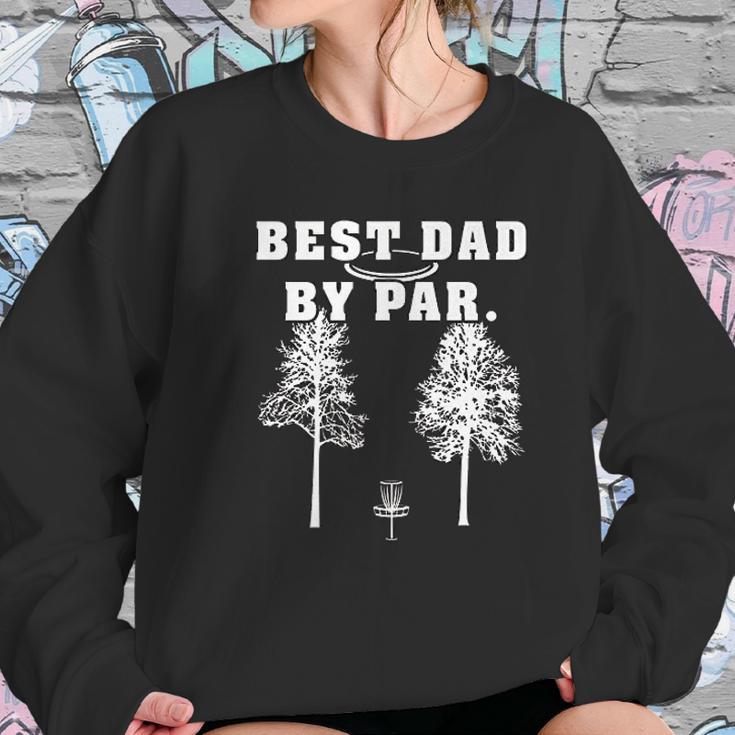 Best Dad By Par Disc Golf Dad Father Funny Frisbee Golf Women Sweatshirt Gifts for Her