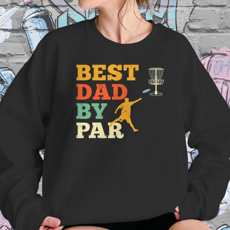 Best Dad By Par Disc Golf Lover Frisbee Golfing Father Gifts Women Sweatshirt Gifts for Her