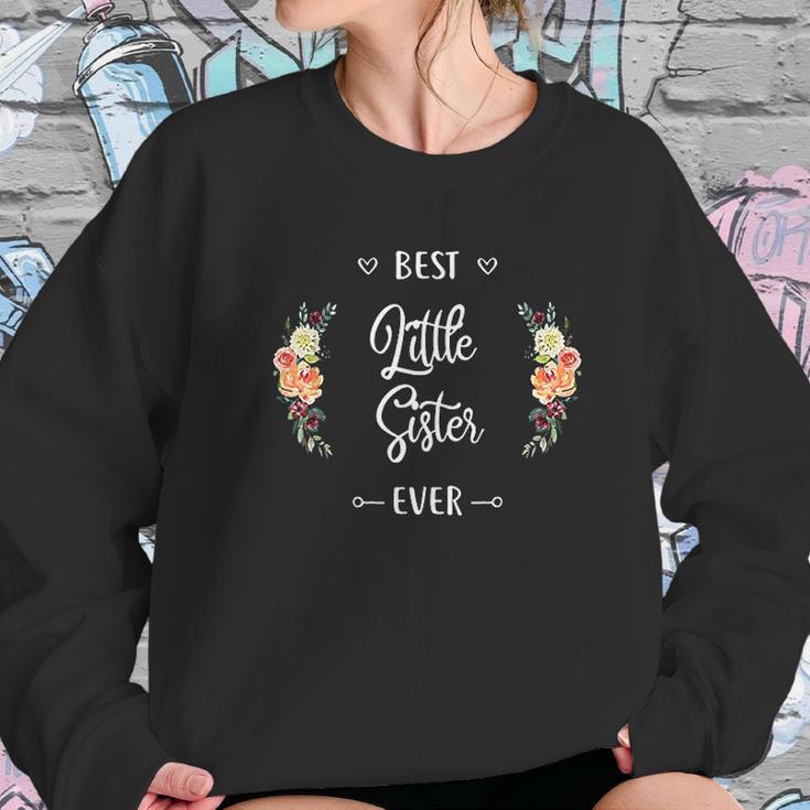 Best Little Sister Ever Lil Sis Gift Women Sweatshirt Gifts for Her