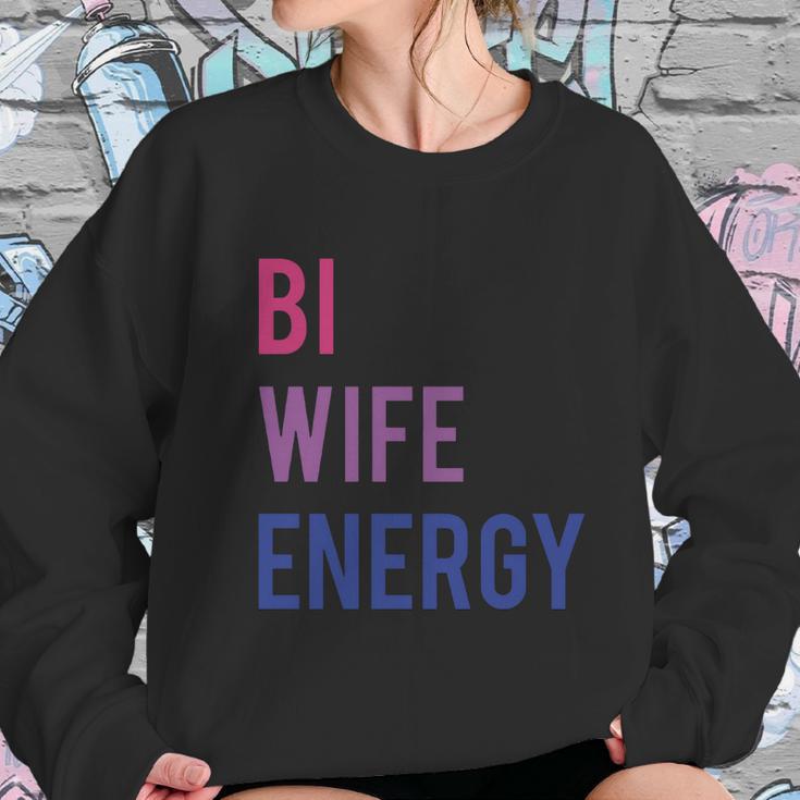 Bi Wife Energy Lgbtq Support Lgbt Lover Wife Lover Respect Women Sweatshirt Gifts for Her