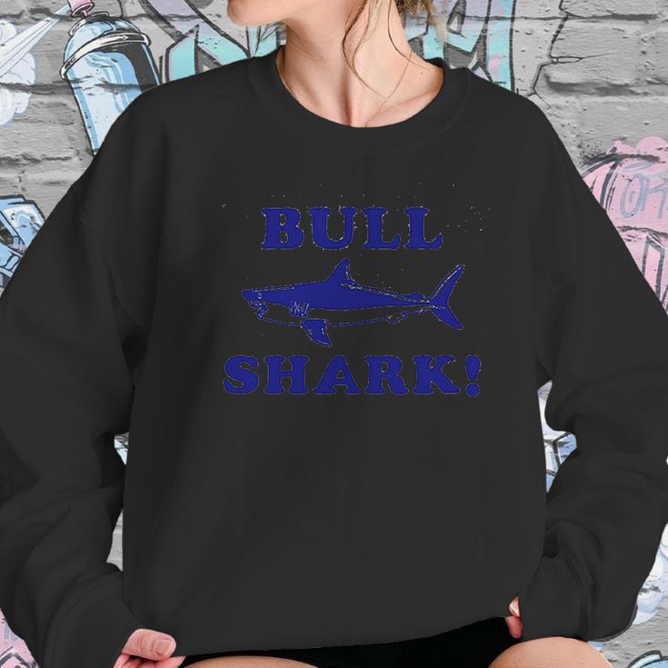 Bull Shark Funny Sarcastic Women Sweatshirt Gifts for Her