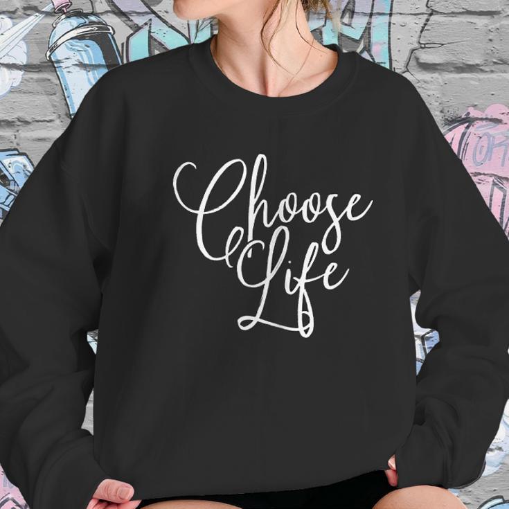 Womens Choose Life Script Lettering Women Sweatshirt Gifts for Her