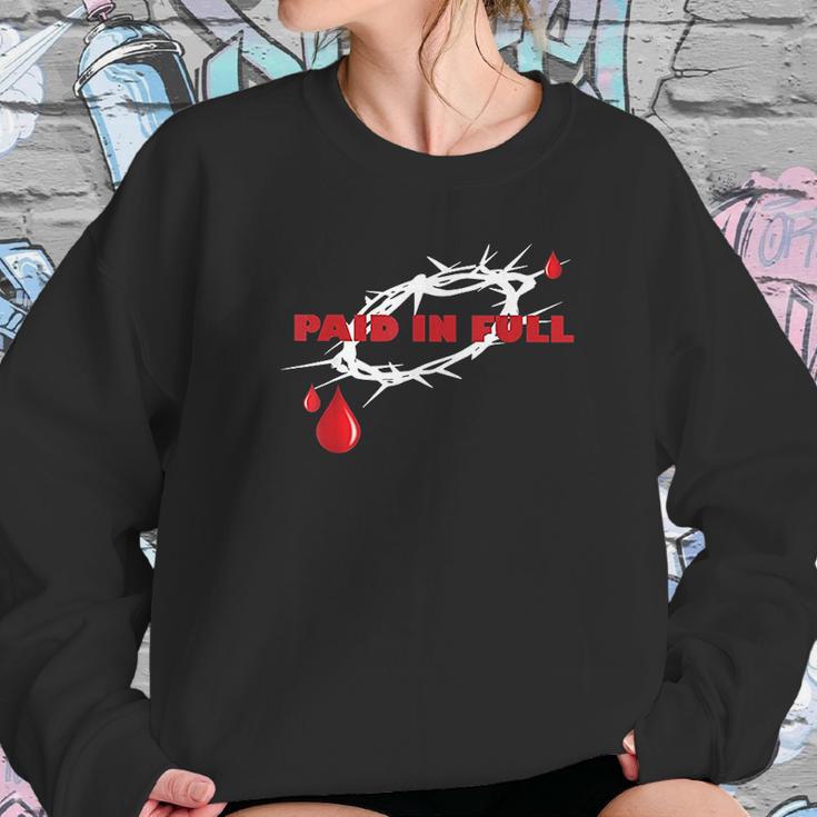 Christian Apparel Paid In Full Women Sweatshirt Gifts for Her