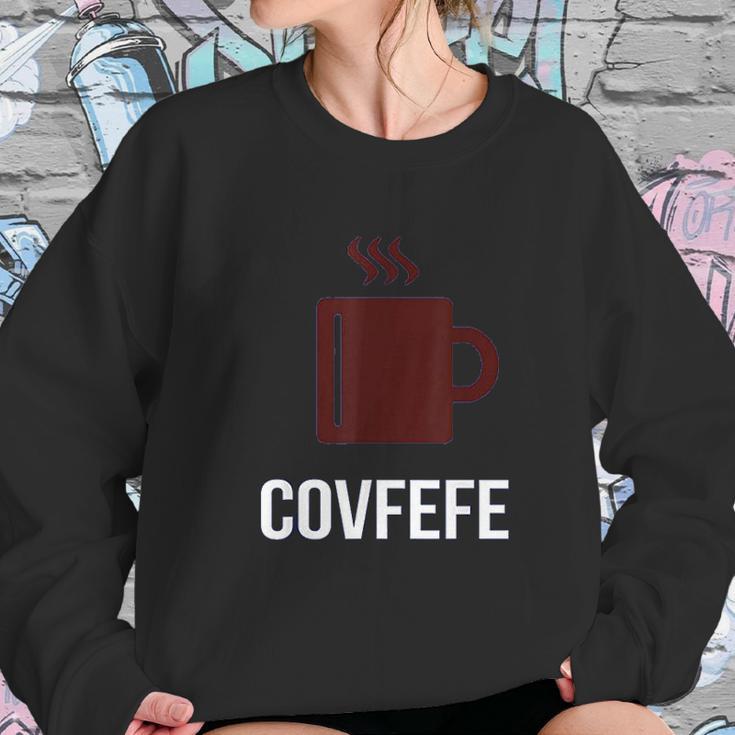 Covfefe Coffee Meme Women Sweatshirt Gifts for Her