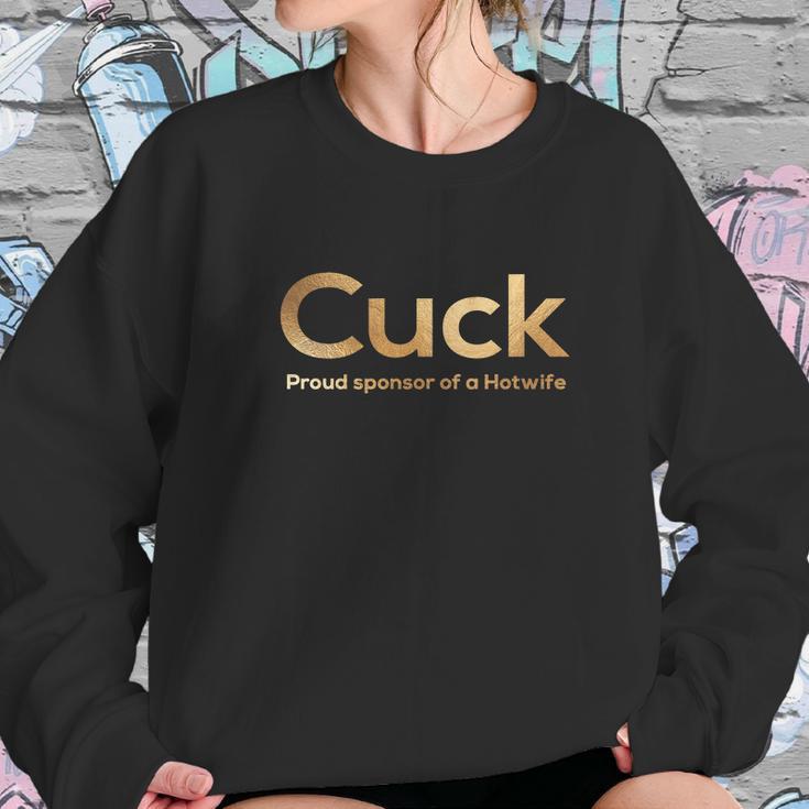 Cuckold Cuck Proud Sponsor Of Hotwife Women Sweatshirt Gifts for Her