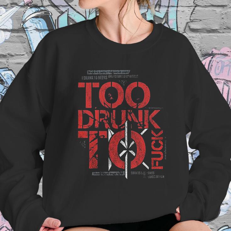 Dead Kennedys Too Drunk Women Sweatshirt Gifts for Her