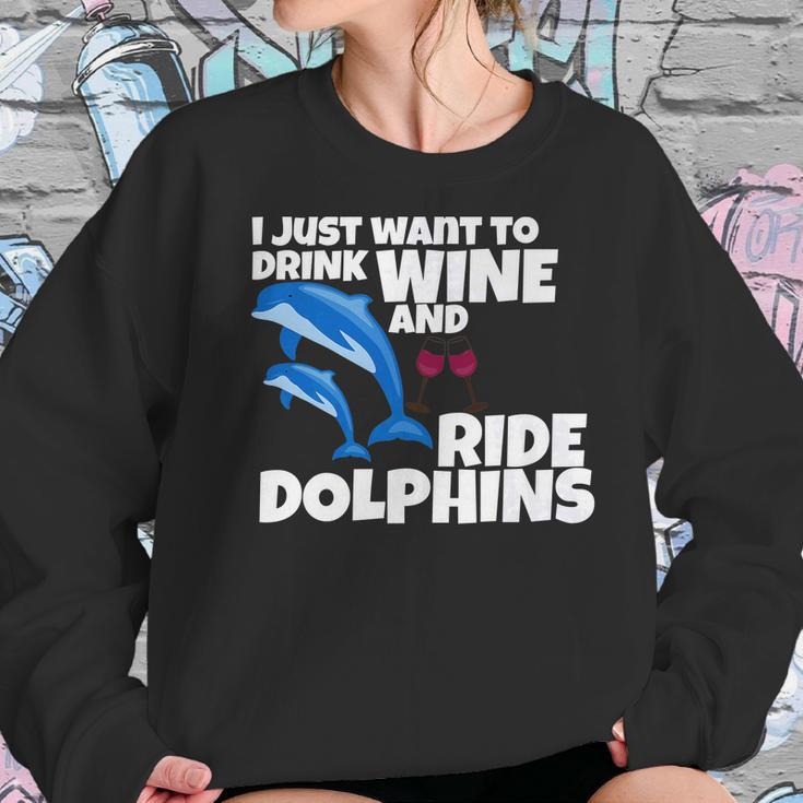 Drink Wine And Ride Dolphins Women Funny Dolphin Tee Women Sweatshirt Gifts for Her