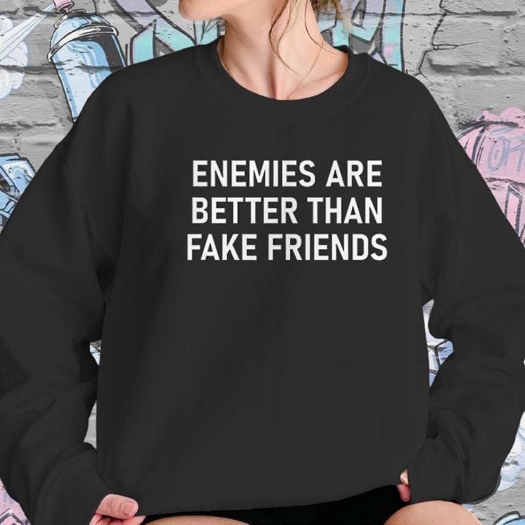 Enemies Are Better Thank Fake Friends Funny Sarcastic Women Sweatshirt Gifts for Her