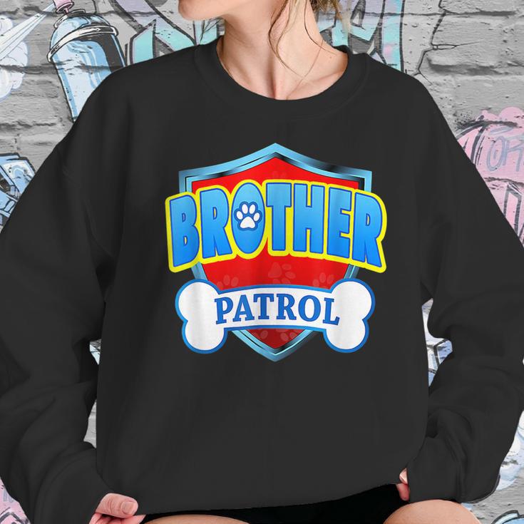 Funny Brother Patrol - Dog Mom Dad For Men Women Women Sweatshirt Gifts for Her