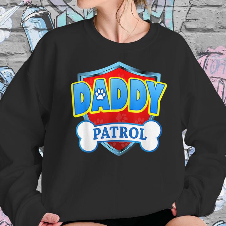 Funny Daddy Patrol - Dog Mom Dad For Men Women Women Sweatshirt Gifts for Her