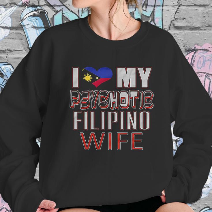 Funny I Love My Psychotic Filipino Wife Heritage Native Imigrant Women Sweatshirt Gifts for Her