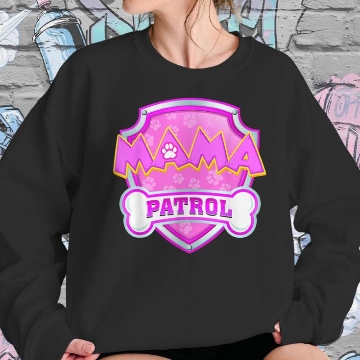 Funny Mama Patrol - Dog Mom Dad For Men Women Women Sweatshirt Gifts for Her