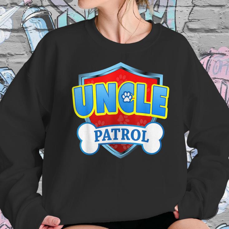 Funny Uncle Patrol - Dog Mom Dad Women Sweatshirt Gifts for Her