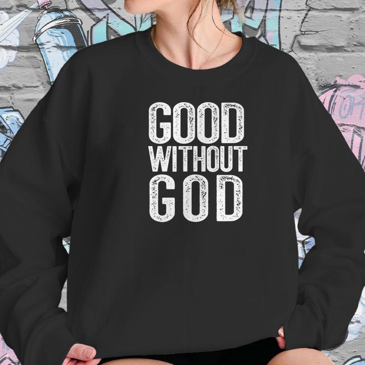 Good Without God Funny Atheism Meme Godless Atheist Women Sweatshirt Gifts for Her