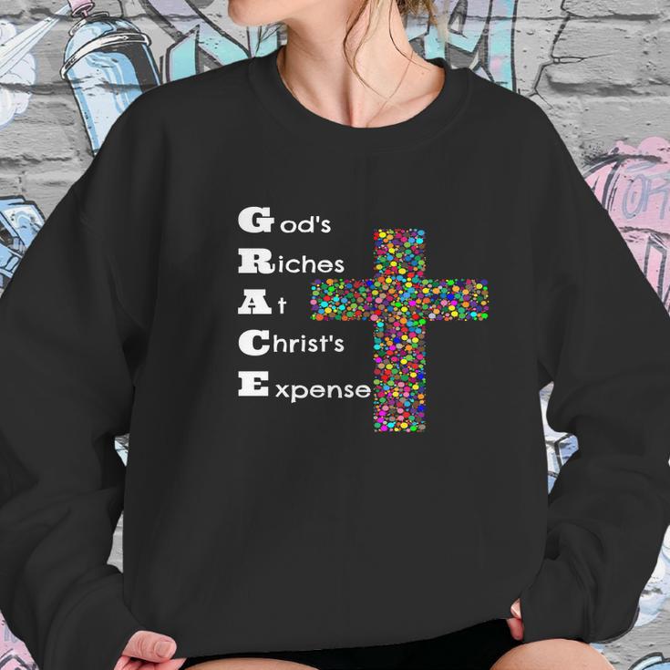 Grace Gods Riches At Christs Expense Women Sweatshirt Gifts for Her