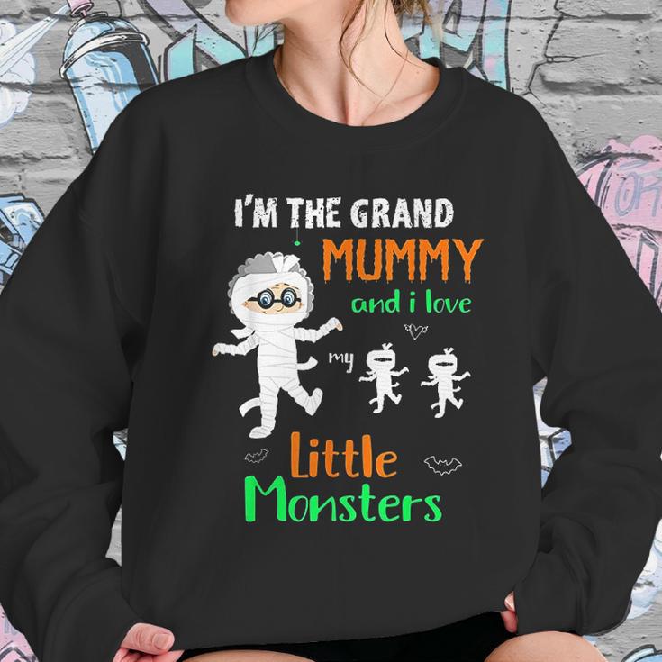 Im The Grand Mummy And I Love My Little Monsters Grandma Women Sweatshirt Gifts for Her