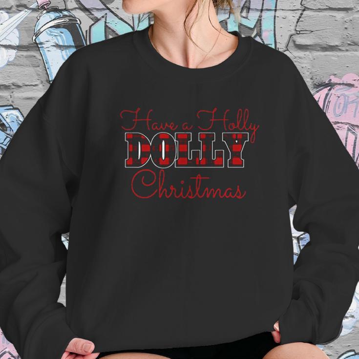 Have A Holly Dolly Christmas Women Sweatshirt Gifts for Her