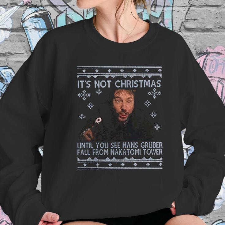 Its Not Christmas Unil Hans Gruber Falls From Nakatomi Tower Women Sweatshirt Gifts for Her