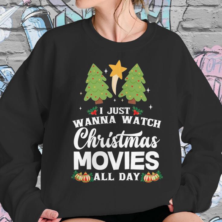 I Just Wanna Watch Christmas Movies All Day Women Sweatshirt Gifts for Her