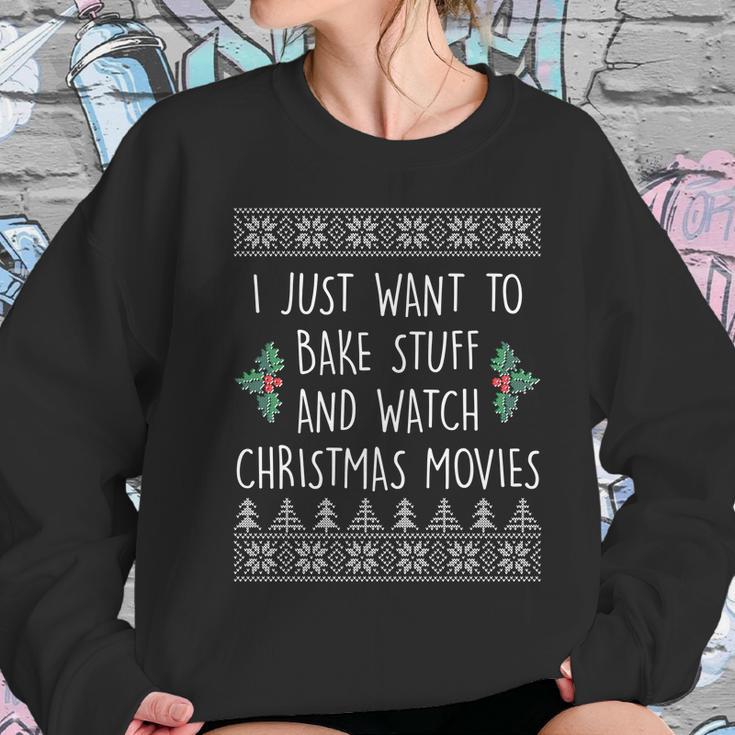 I Just Want To Bake Stuff And Watch Christmas Movies Ugly Sweater Women Sweatshirt Gifts for Her