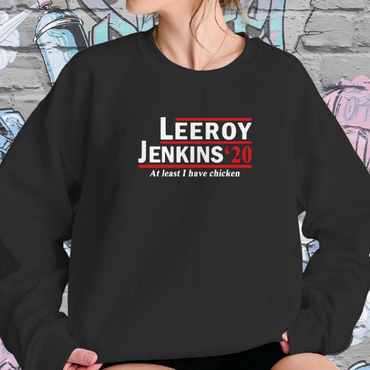 Leeroy Jenkins 2020 At Least I Have Chicken Women Sweatshirt Gifts for Her