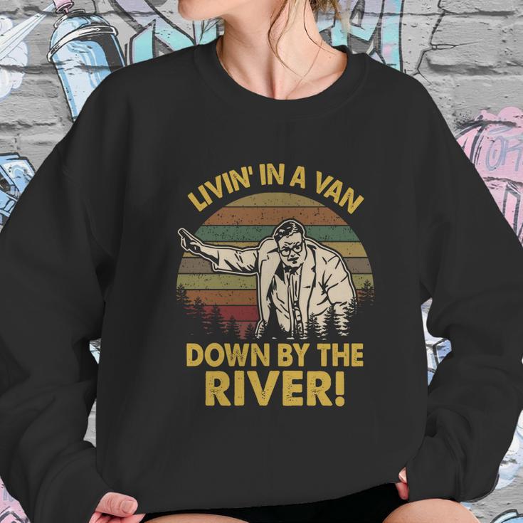 Living In A Van Down By The River Vintage Men Women T-Shirt Graphic Print Casual Unisex Tee Women Sweatshirt Gifts for Her