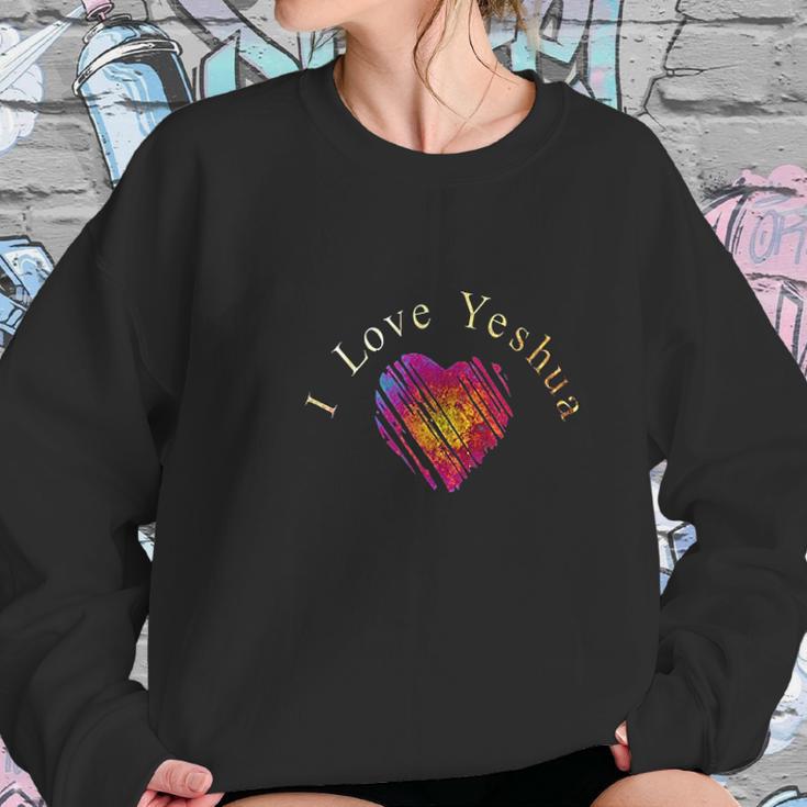 I Love Yeshua Christian Jesus Faith Love Women Sweatshirt Gifts for Her