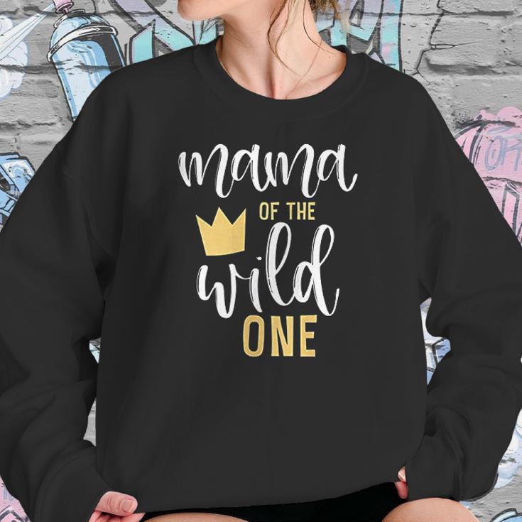 Mama Of The Wild One Women Sweatshirt Gifts for Her