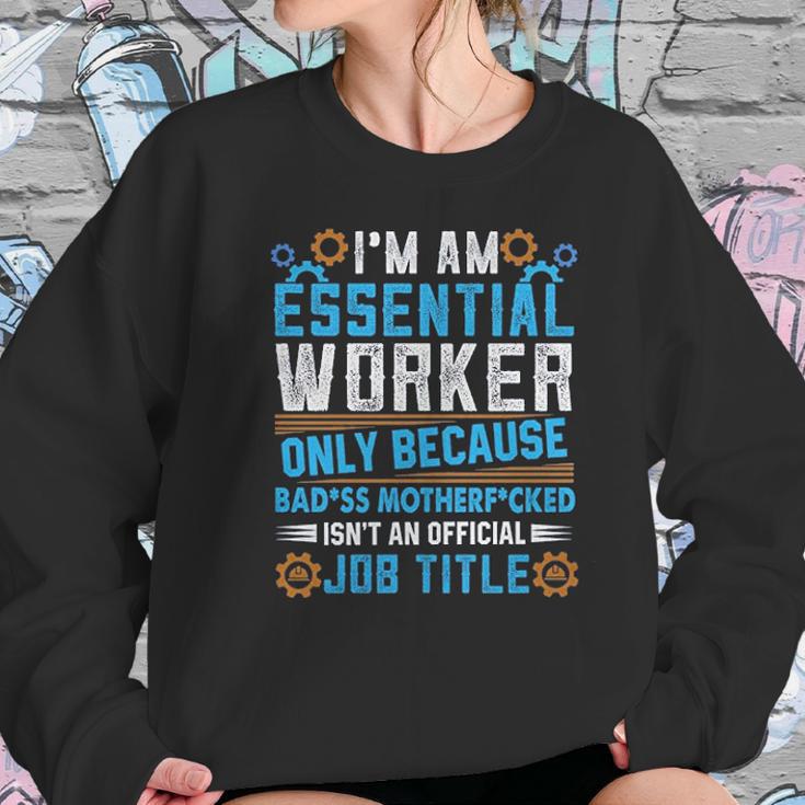 Mechanical Engineering Essential Worker Only Because Badss Mother Women Sweatshirt Gifts for Her