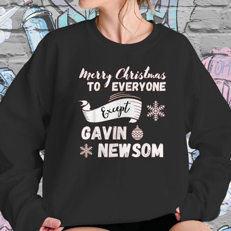 Merry Christmas Everyone Except Gavin Newsom Recall Newsom Women Sweatshirt Gifts for Her