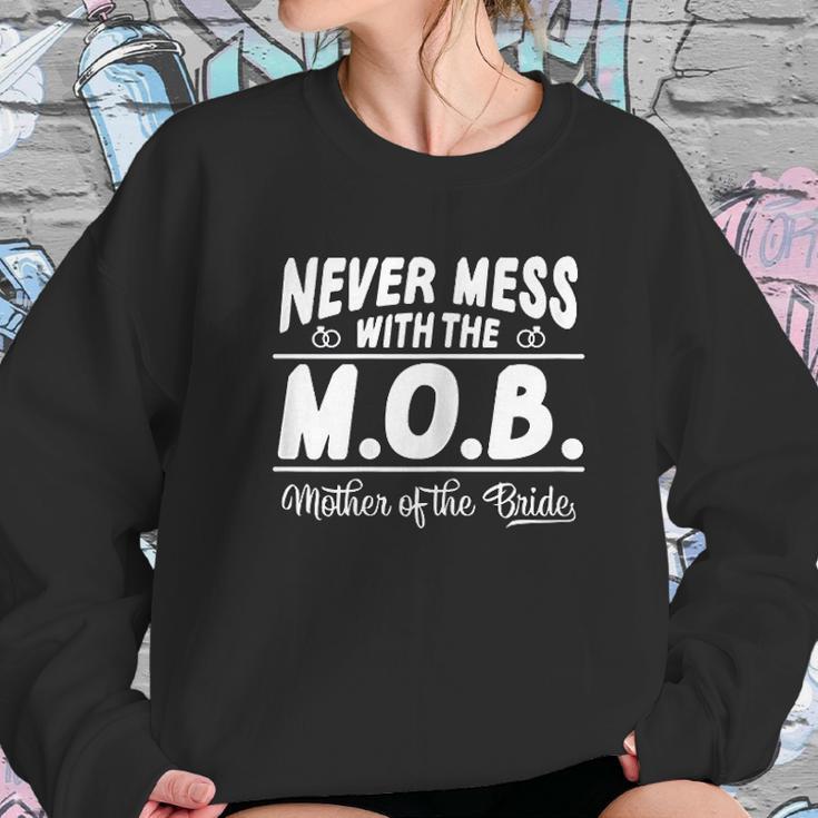 Never Mess With The Mob Mother Of The Bride Funny Women Sweatshirt Gifts for Her