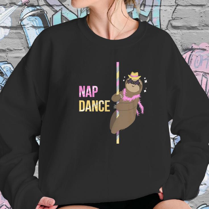 Nap Dance Sloth Funny Pole Dancer Dancing Pun Gift Women Sweatshirt Gifts for Her