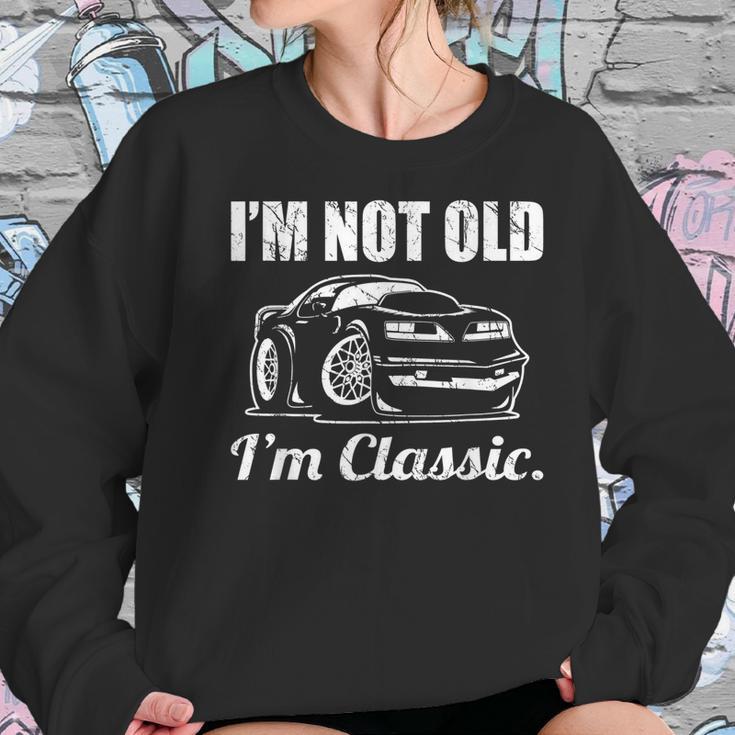 Im Not Old Im Classic Funny Seventies Muscle Car Cartoon Women Sweatshirt Gifts for Her