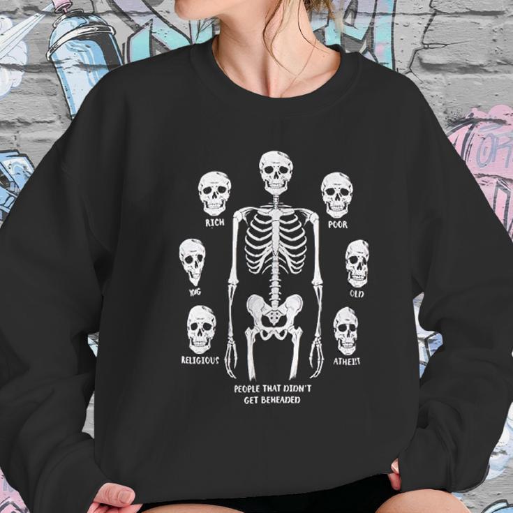 People That Didnt Get Beheaded Funny Skull Dad Joke Sarcastic Saying Dark Humor Attitude Women Sweatshirt Gifts for Her