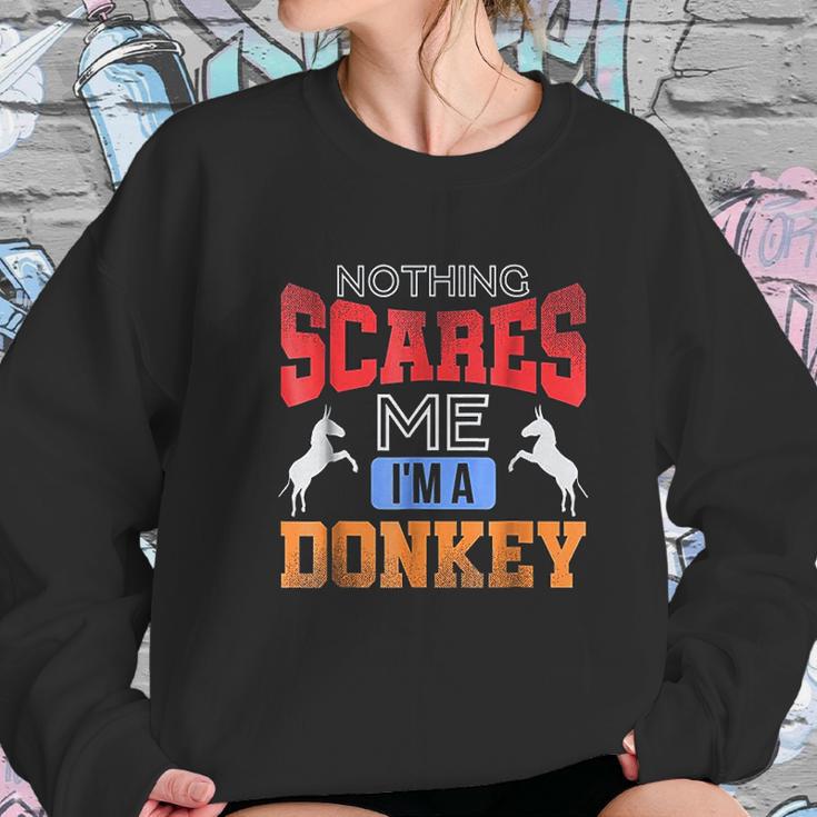 Poker Funny Nothing Scares Me I Am A Donkey Women Sweatshirt Gifts for Her