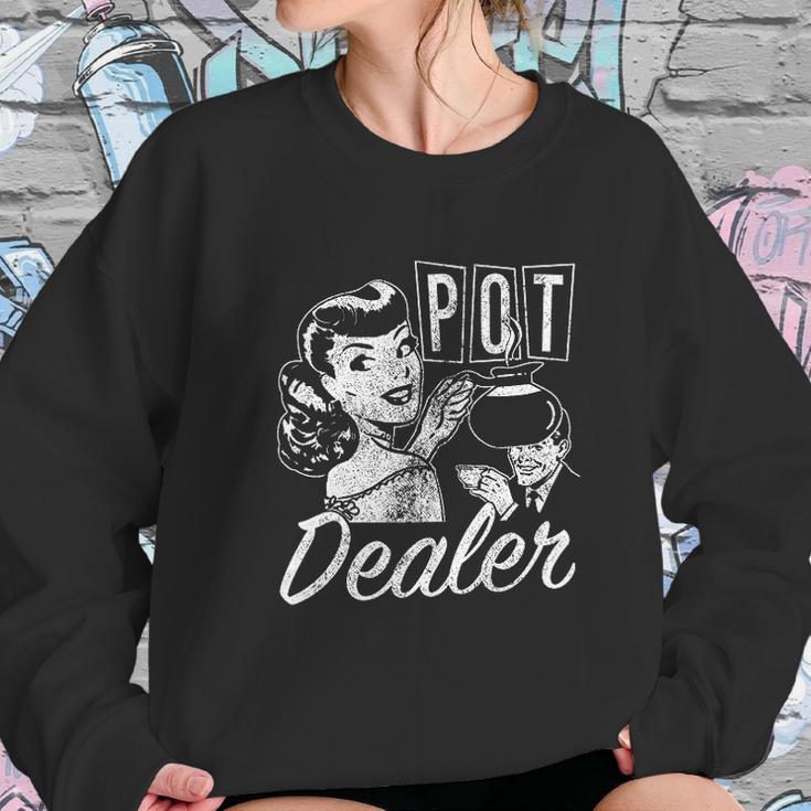 Womens Pot Dealer Women Sweatshirt Gifts for Her