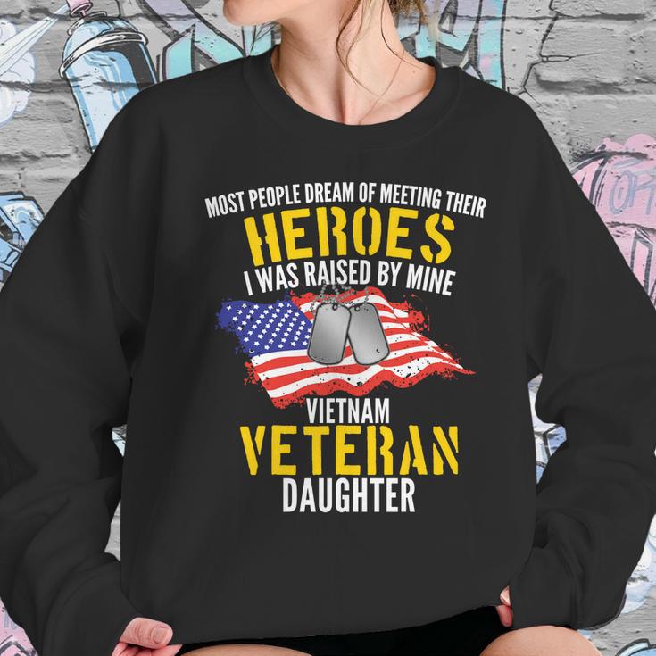 Raised By My Hero Proud Vietnam Veterans Daughter Women Sweatshirt Gifts for Her