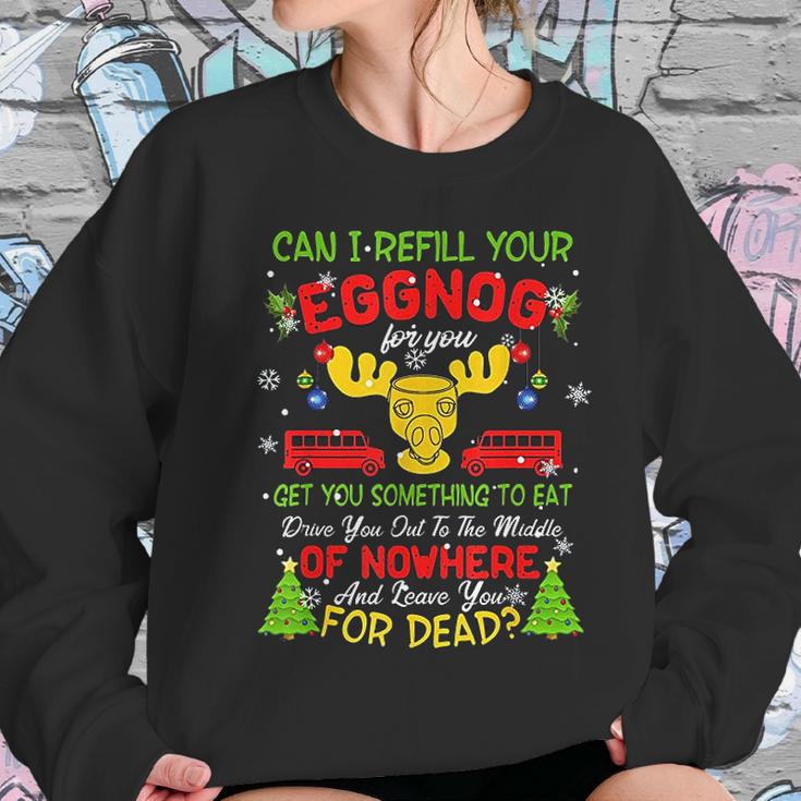 Can I Refill Your Eggnog Christmas Vacation Quote Women Sweatshirt Gifts for Her