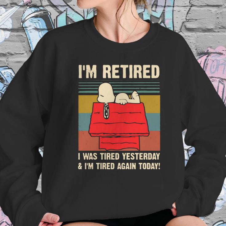 Snoopy I’M Retired I Was Tired Yesterday & I’M Tired Again Today Shirt Women Sweatshirt Gifts for Her