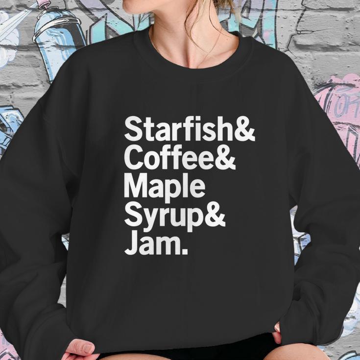 Starfish Coffee Maple Syrup Jam Prince Women Sweatshirt Gifts for Her