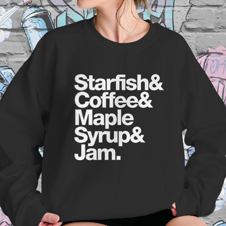 Starfish And Coffee Maple Syrup And Jam Women Sweatshirt Gifts for Her