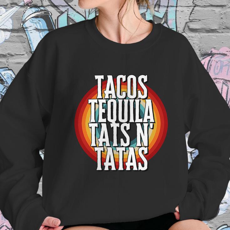 Tacos Tequila Tats N Tatas Women Sweatshirt Gifts for Her