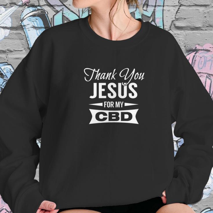 Thank You Jesus For My Cbd Christian Medical Marijuana Women Sweatshirt Gifts for Her