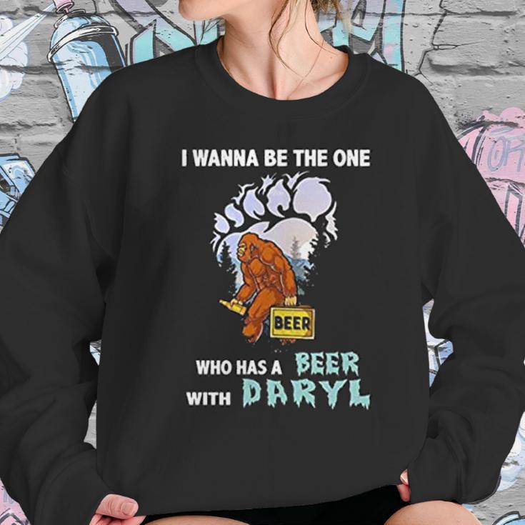 I Wanna Be The One Who Has A Beer With Daryl Funny Bigfoot Women Sweatshirt Gifts for Her