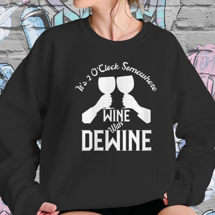 Wine With Dewine Its 2 Oclock Somewhere Women Sweatshirt Gifts for Her